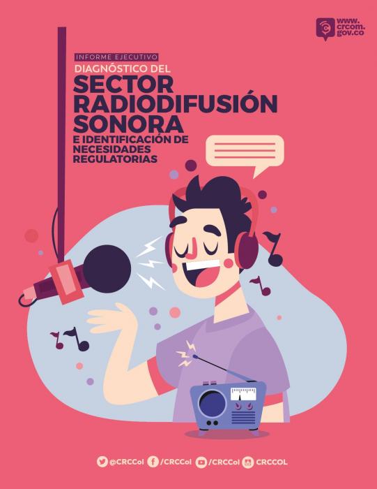 Informe Ejecutivo Diagnóstico del Sector de Radiodifusión Sonora e Identificación de Necesidades Regulatorias
