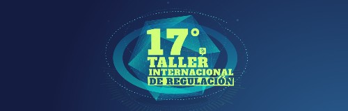 17° Taller Internacional de Regulación CRC